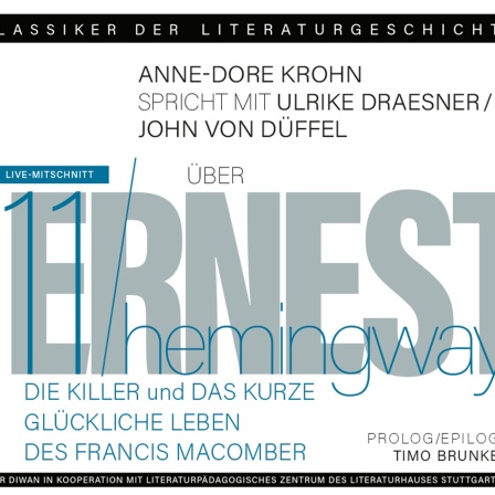 Buchcover: WDR 3, WDR 5, Westart Lesen, Das Literaturmagazin, Buchrezension, Ulrike Draesner und John von Düffel über Hemingway