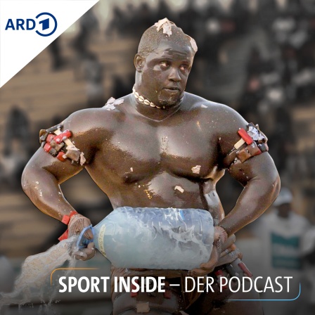 Sport inside - Der Podcast: Spektakel, Hexerei & Ausweg: Ringen im Senegal ist weit mehr als "nur" Sport