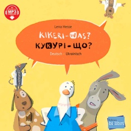 Der Hahn kräht ukrainisch: Zweisprachige Kinderbücher