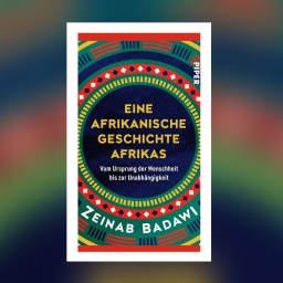Zeinab Badawi - Eine afrikanische Geschichte Afrikas