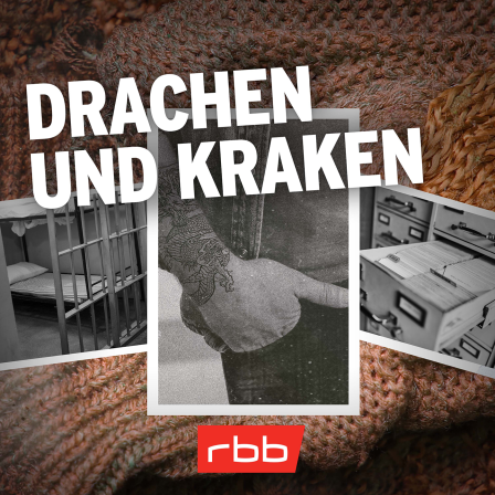 Podcast | Mord verjährt nicht: Drachen und Kraken (10/10) © rbb