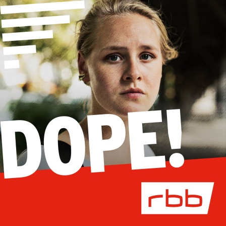 rbb Serienstoff | Dope) © rbb