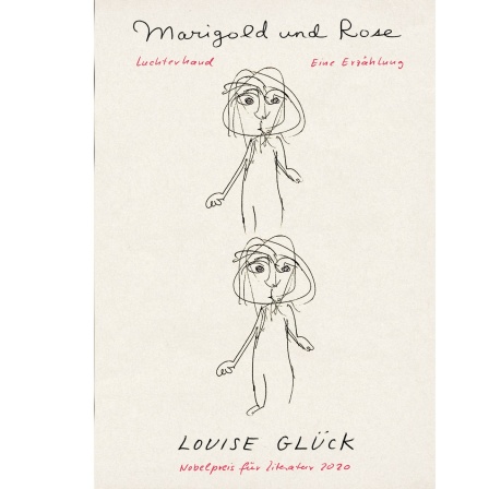Buchcover: "Marigold und Rose" von Louise Glück
